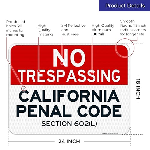 Vista 20 de Señal de California No Trespassing, sección 602 de código penal (L), 10 x 14 pulgadas, aluminio 040 libre de óxido, resistente a la decoloración