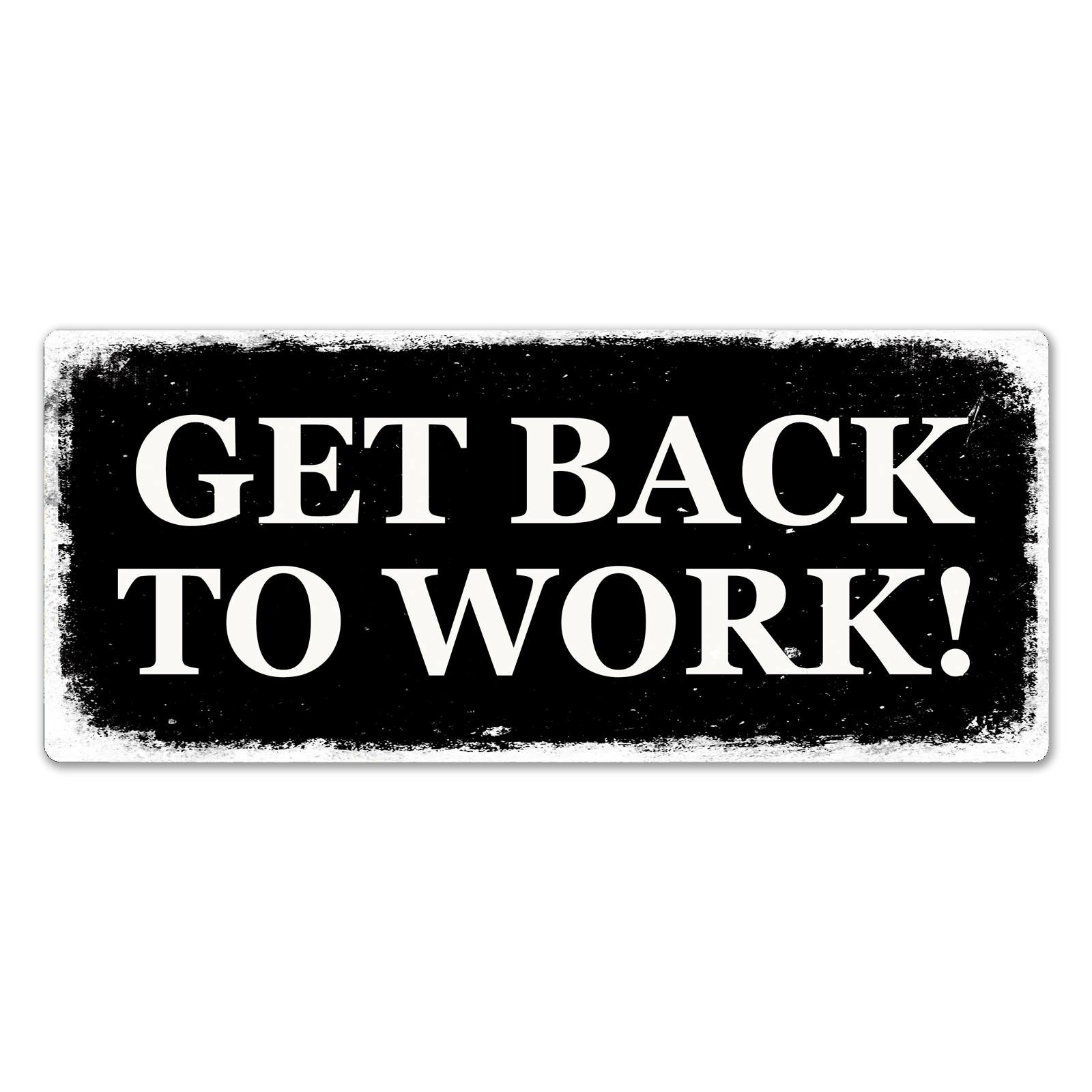 Get Back To Work Sign OSHA Notice: Please Wash Hands Before Returning