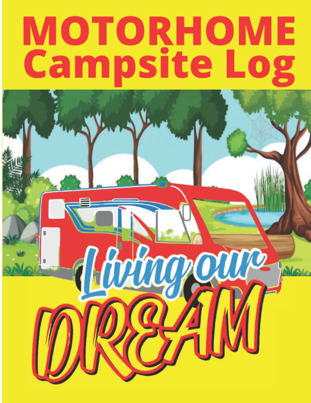 Motor Home Campsite Log Living Our Dream for the UK And Europe: Motorhome Accessories for the UK Camping and campsite review logbook