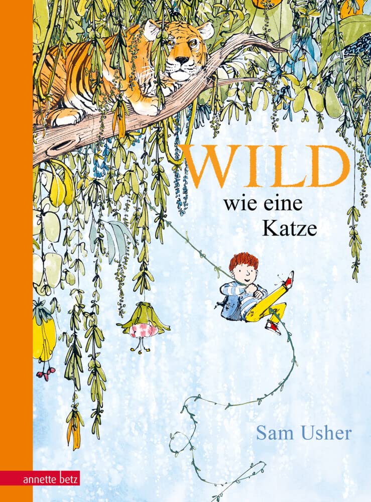 Wild wie eine Katze: Bilderbuch