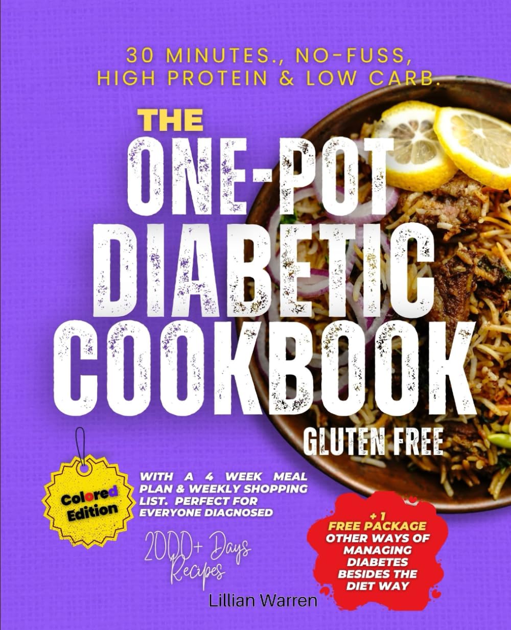 30 Minutes., THE ONE-POT DIABETIC COOKBOOK No-fuss, High Protein & Low Carb., Gluten free.: With a 4 Week Meal Plan & Weekly Shopping List. Perfect ..