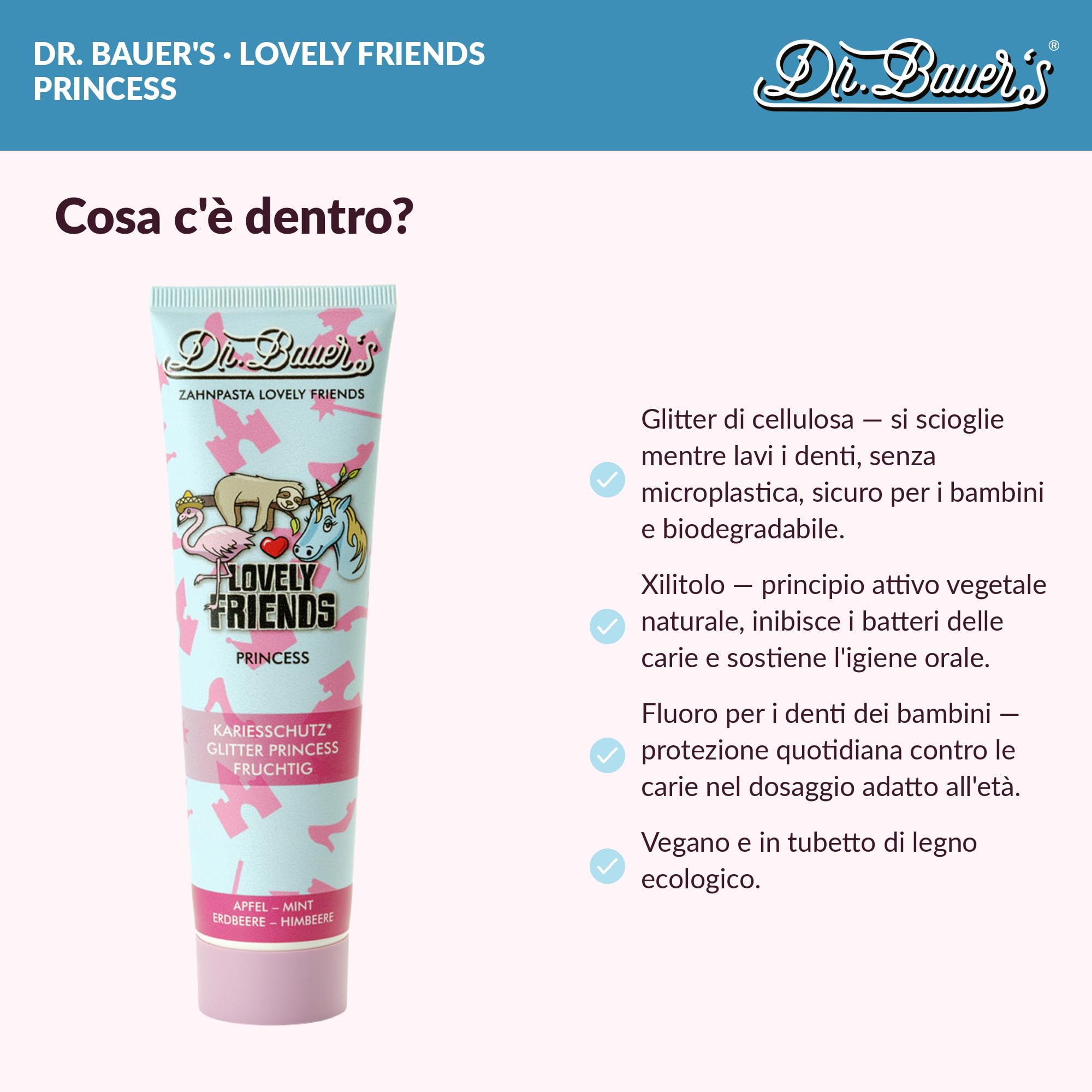 Dr. Bauer's Lovely Friends Dentifricio per Bambini dai 2 Anni – Formula Vegan con Xilitolo e Glitter Magici, Anticarie – 90ml – Principessa – Set da 5