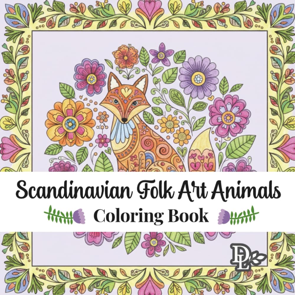 Scandinavian Folk Art Animals Coloring Book: 30 Whimsical Nordic Designs to Relax and Unwind (Scandinavian Coloring Books)