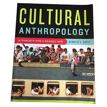Cultural Anthropology: A Toolkit for a Global Age: Guest
