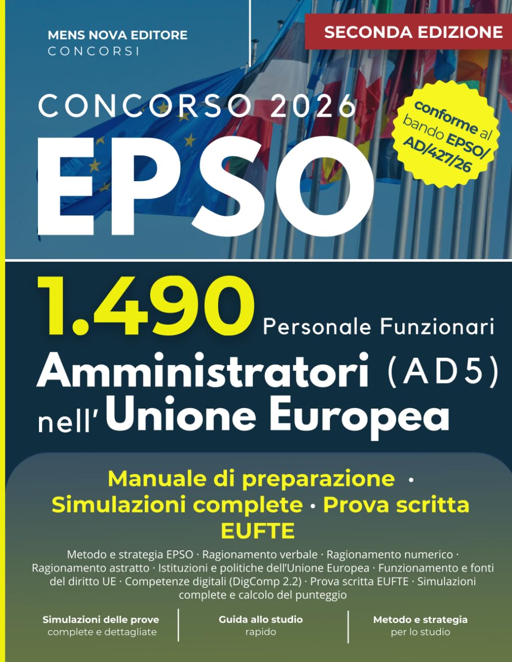Concorso EPSO AD5 2026/27 per 1490 Amministratori nell'Unione Europea: Manuale di Preparazione , Simulazioni complete, Prova scritta EUFTE (Seconda Edizione aggiornata)