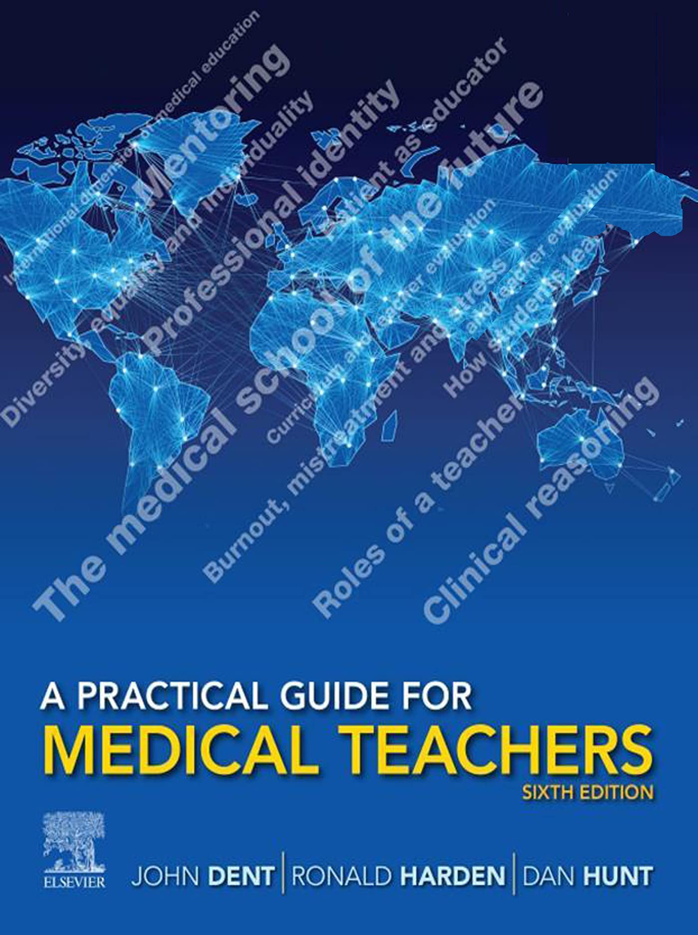 A Practical Guide for Medical Teachers: A Practical Guide for Medical Teachers, E-Book