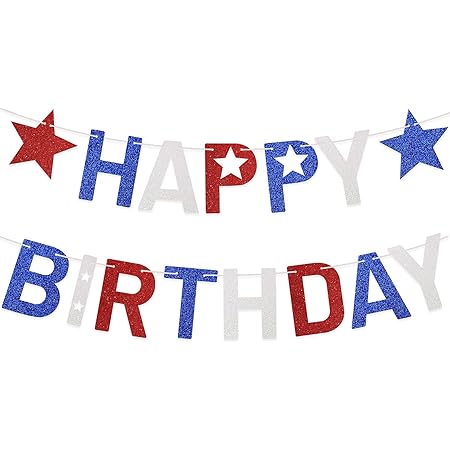 Happy Birthday Banner Red White And Blue Amazon.com: 4Th Of July Happy Birthday Banner Glitter Red White And Blue  Star Garland Party Decoration Memorial Day Patriotic Supplies : Toys & Games