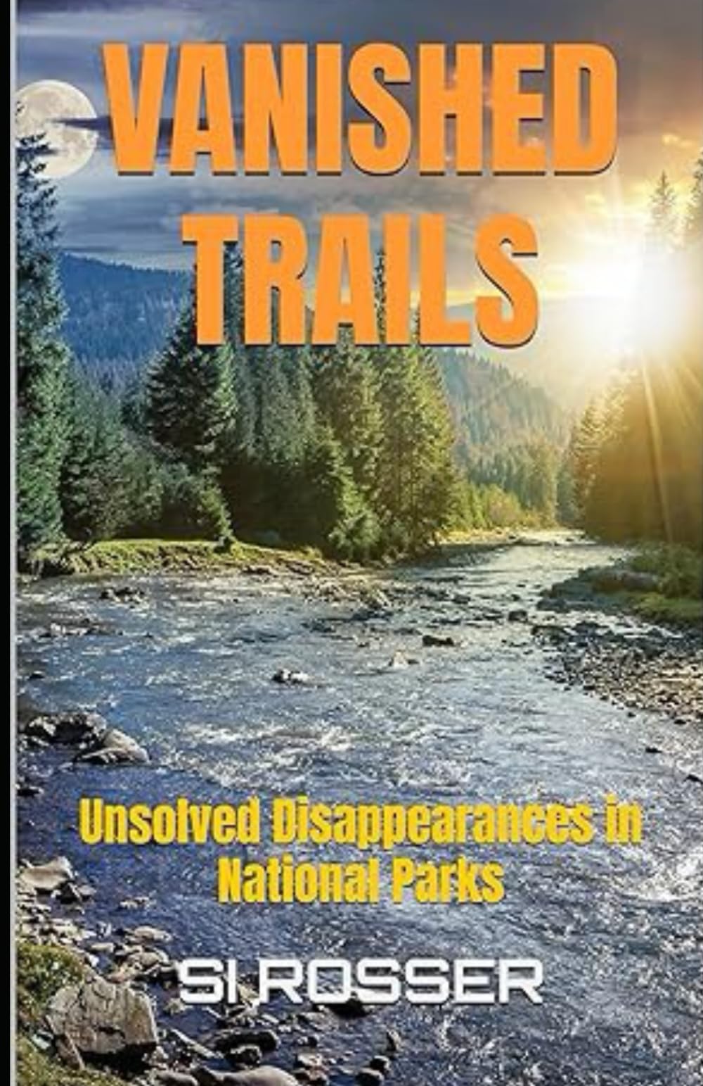 Vanished Trails: Unsolved Disappearances in National Parks