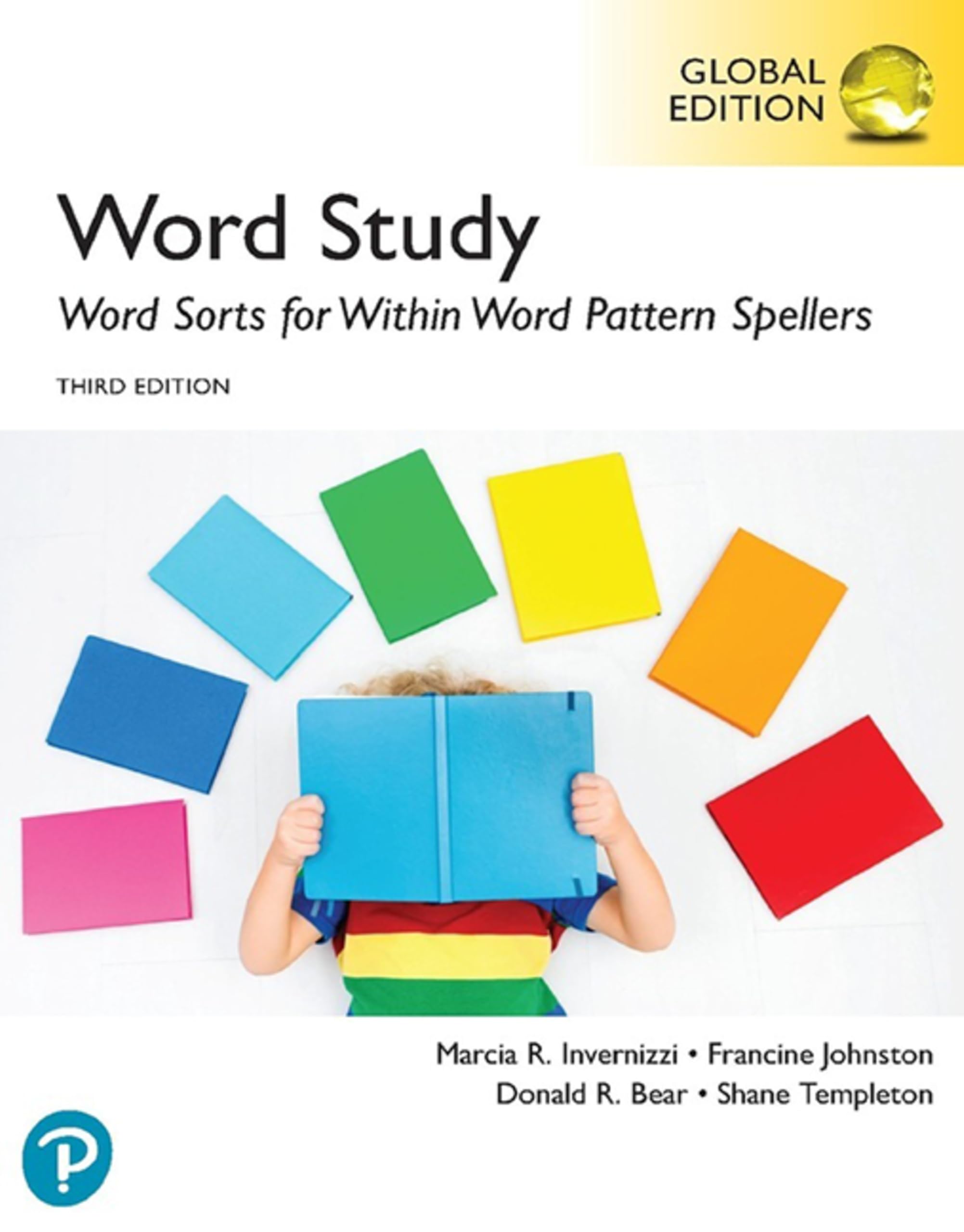 Word Study: Word Sorts for Within Word Pattern Spellers, Global Edition, 3rd edition (Words Their Way)