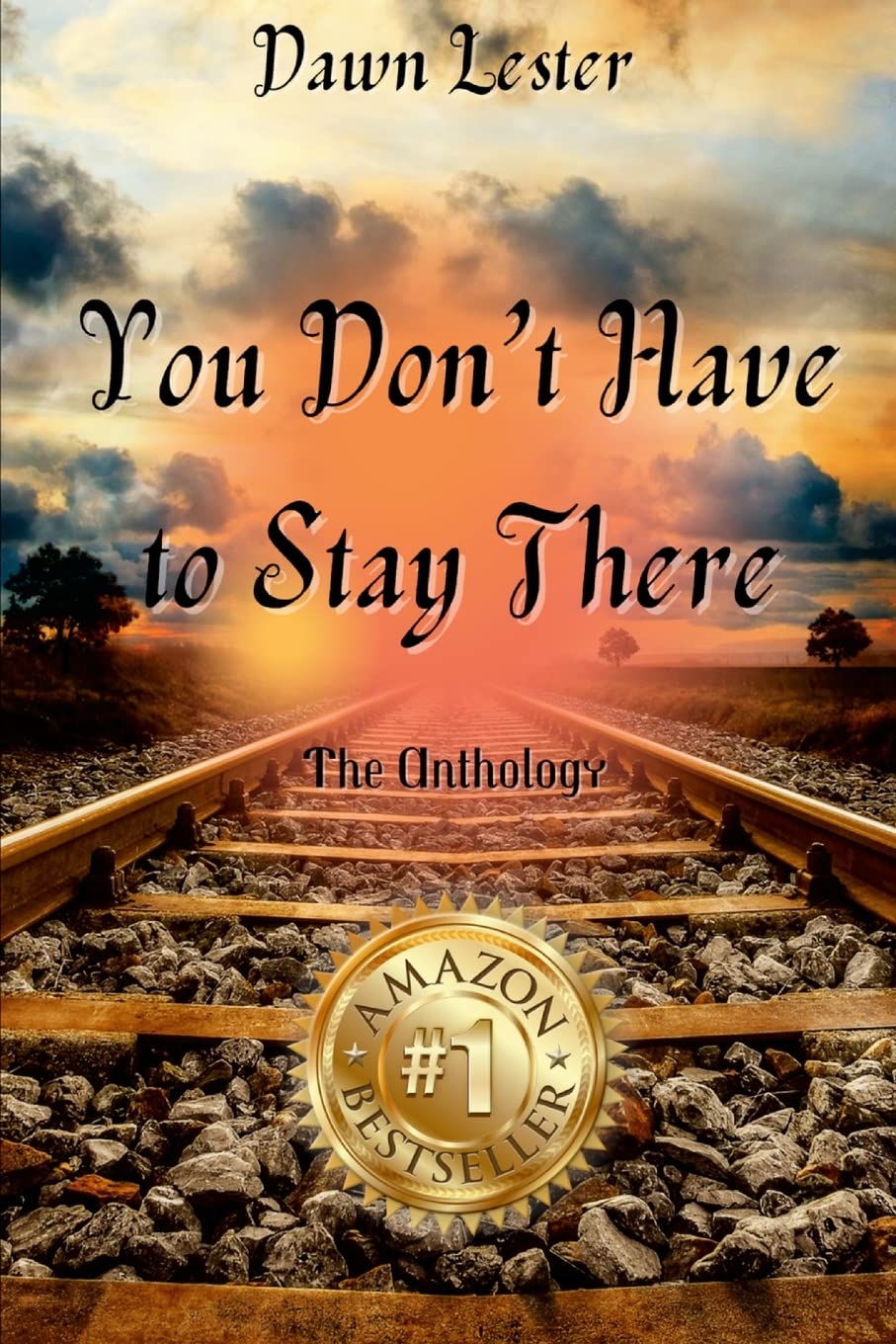 Dawn Lester - You Don’t Have to Stay There