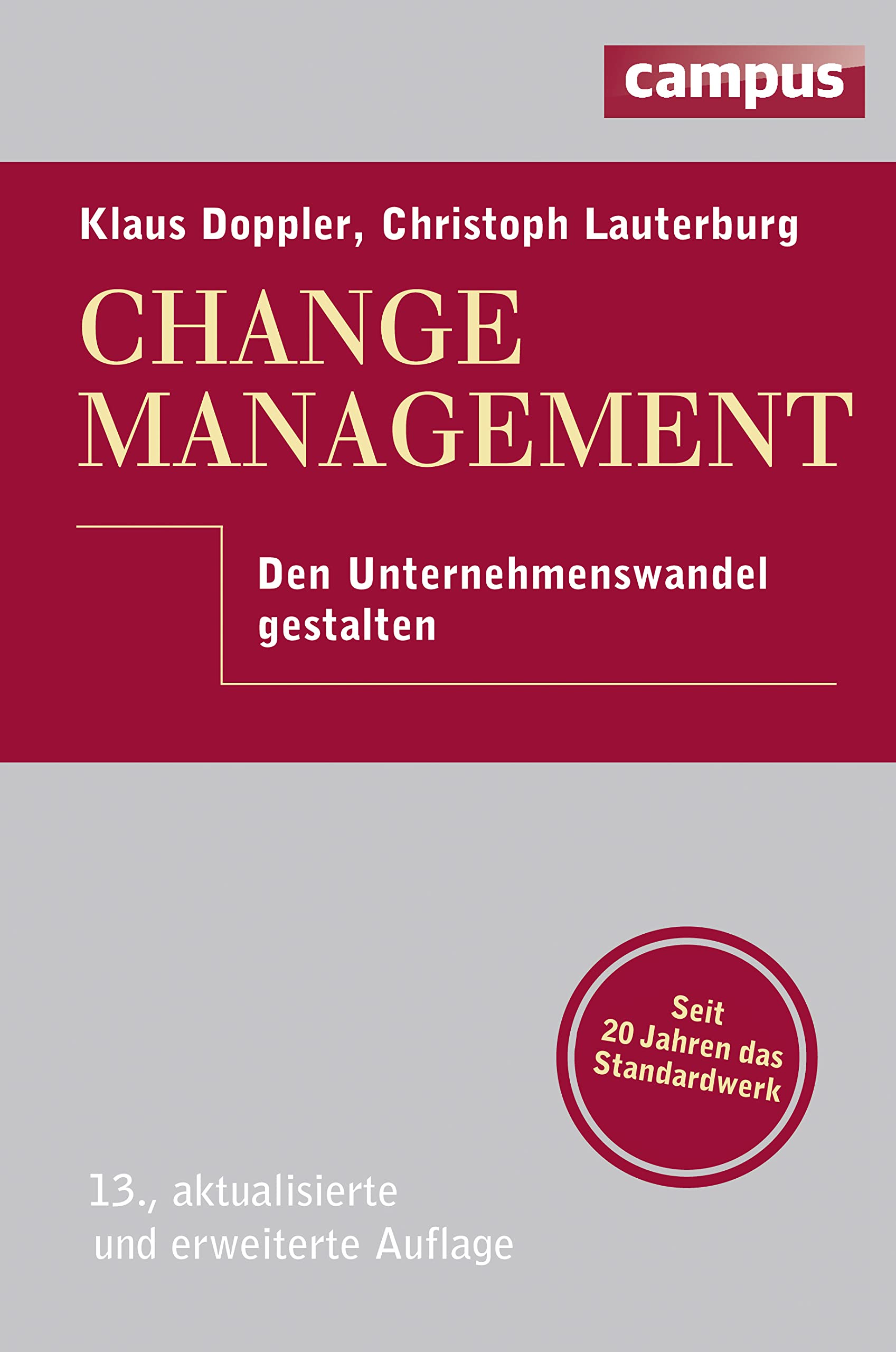 Change Management: Den Unternehmenswandel gestalten, plus E-Book inside (ePub, mobi oder pdf)