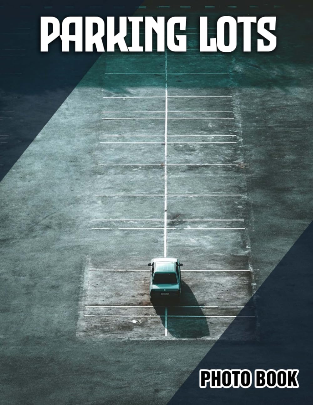 Parking Lots Photo Book: Vehicle Illustrated Photography Of Urban Parking Scenes | Perfect Gift For City Life Fans And Photography Enthusiasts.