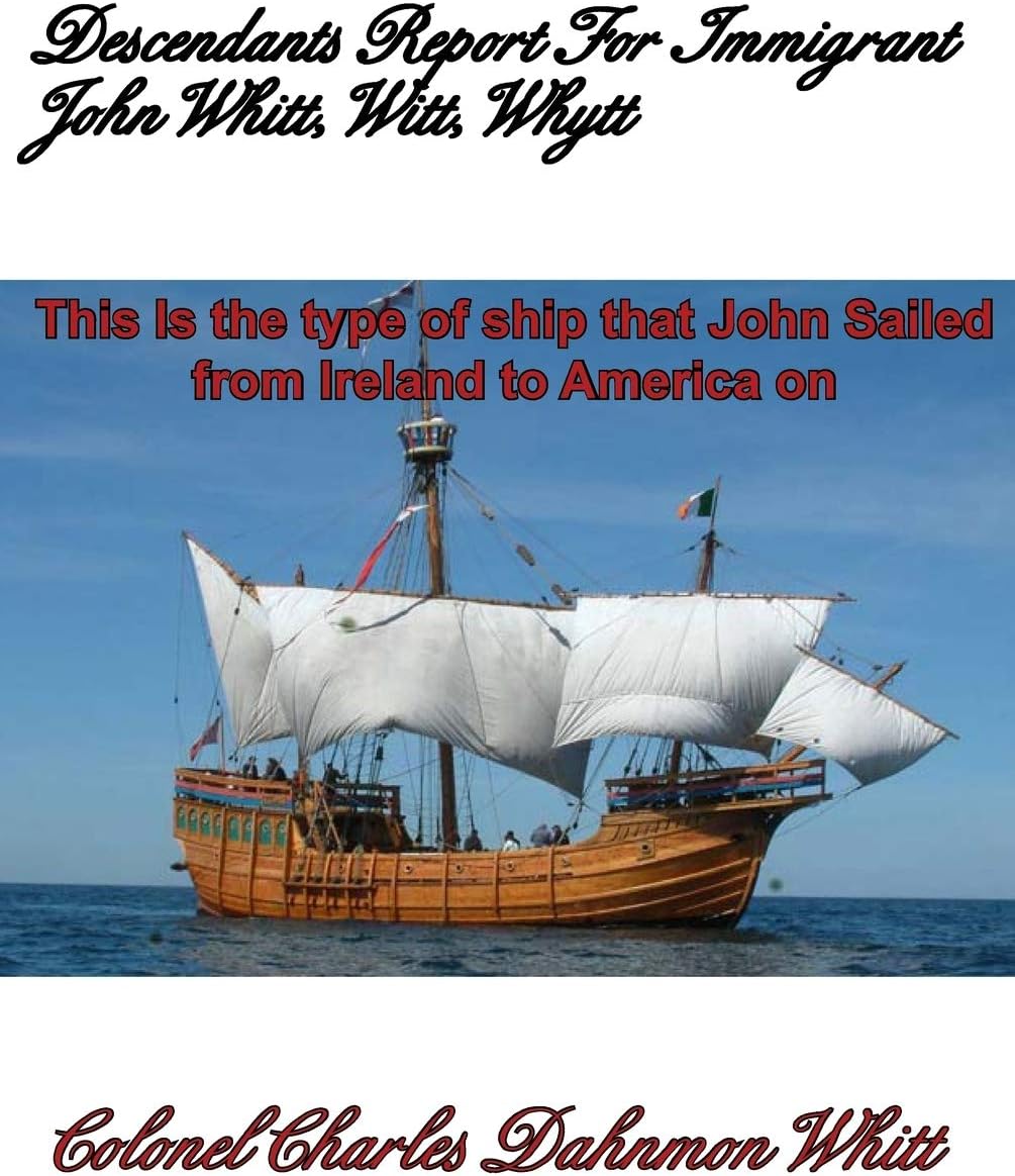 Descendants Report for John Witt, Whitt, Whytt