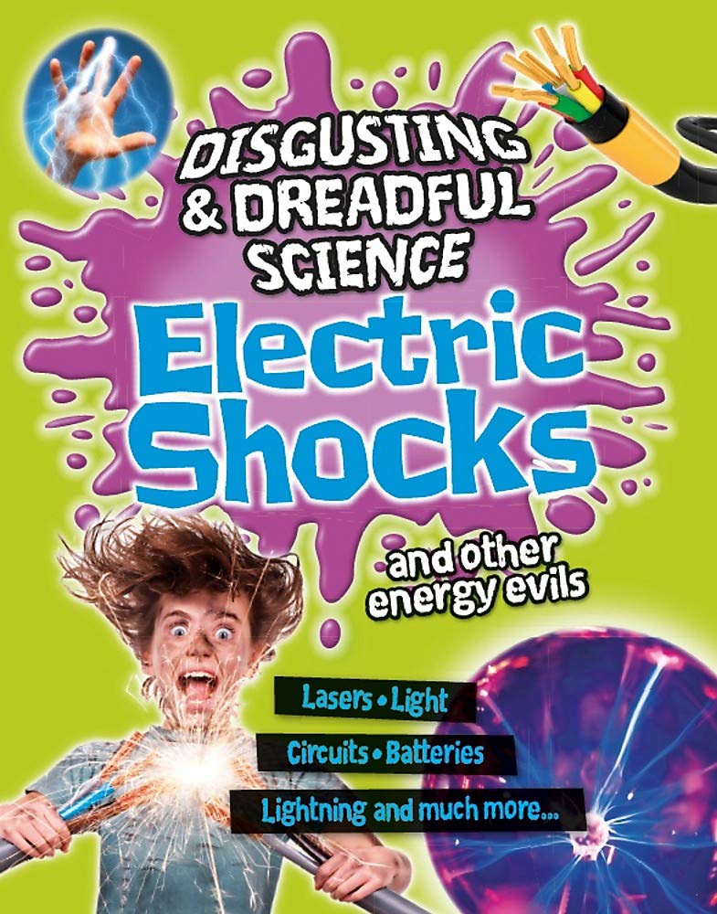 Disgusting and Dreadful Science: Electric Shocks a