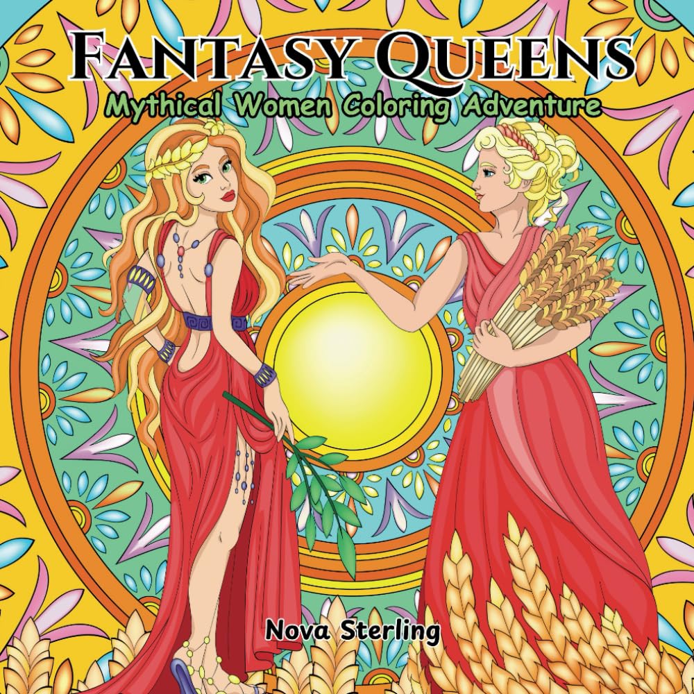 Fantasy Queens: Coloring Book for Adults | Cozy Mythical Women, Greek Goddesses, and Egyptian Queens | Relaxing and Intricate Fantasy Art for Stress Relief (Whimsical Forest)