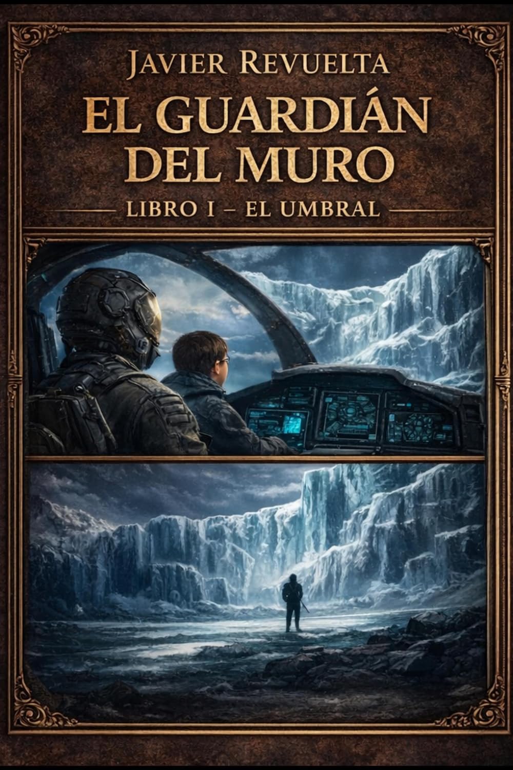 El Guardián del Muro: Libro 1: El Umbral