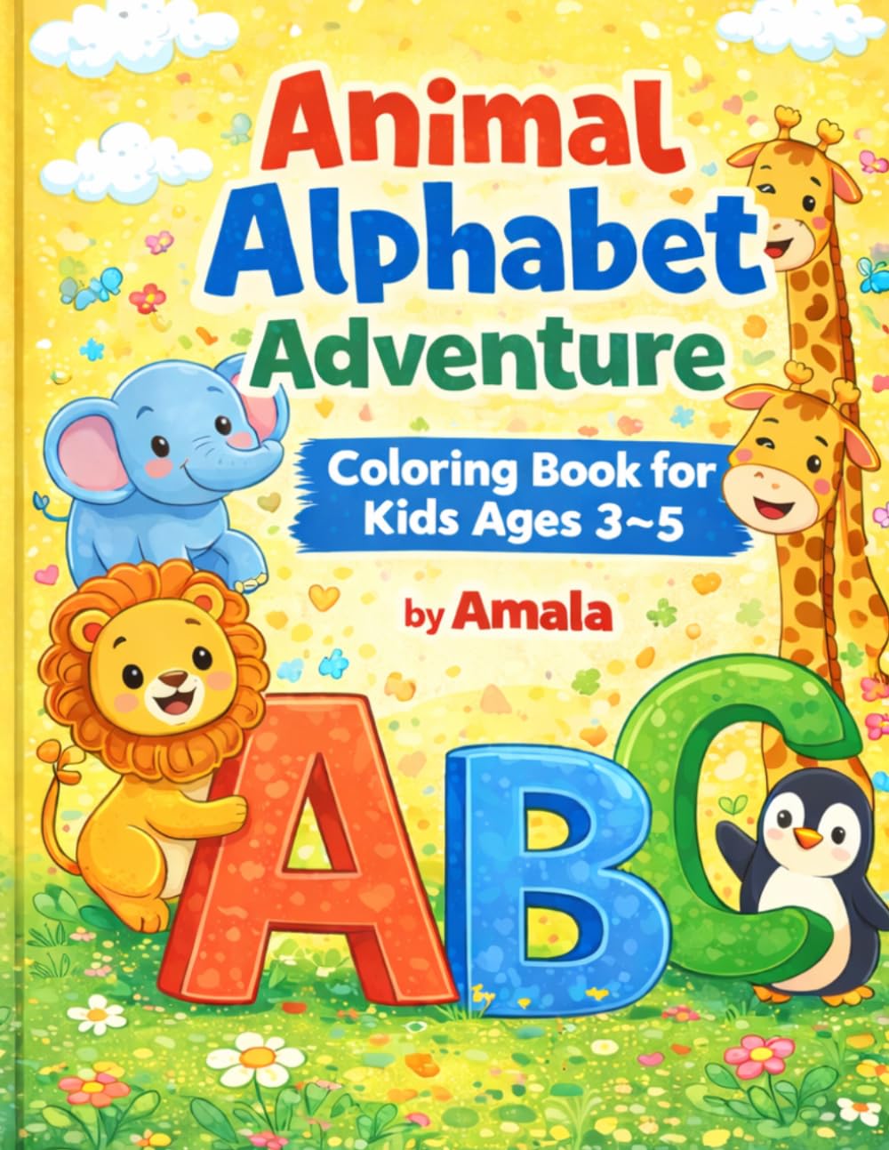Animal Alphabet Adventure: Coloring Book for Kids Ages 3–5