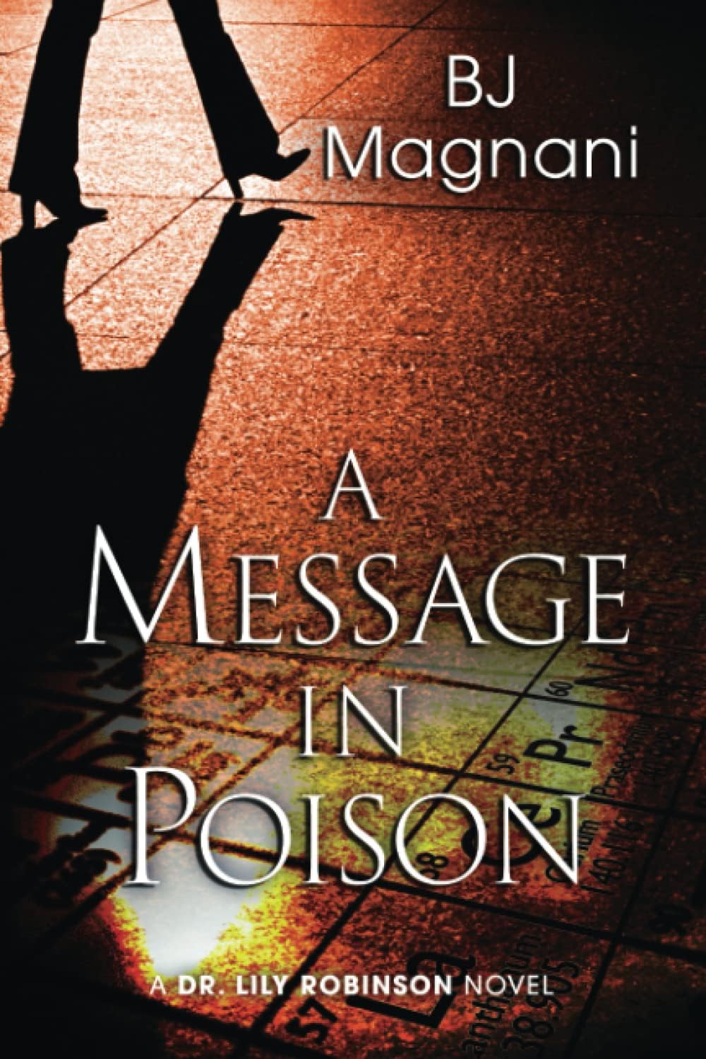 A Message in Poison (A Dr. Lily Robinson Novel)