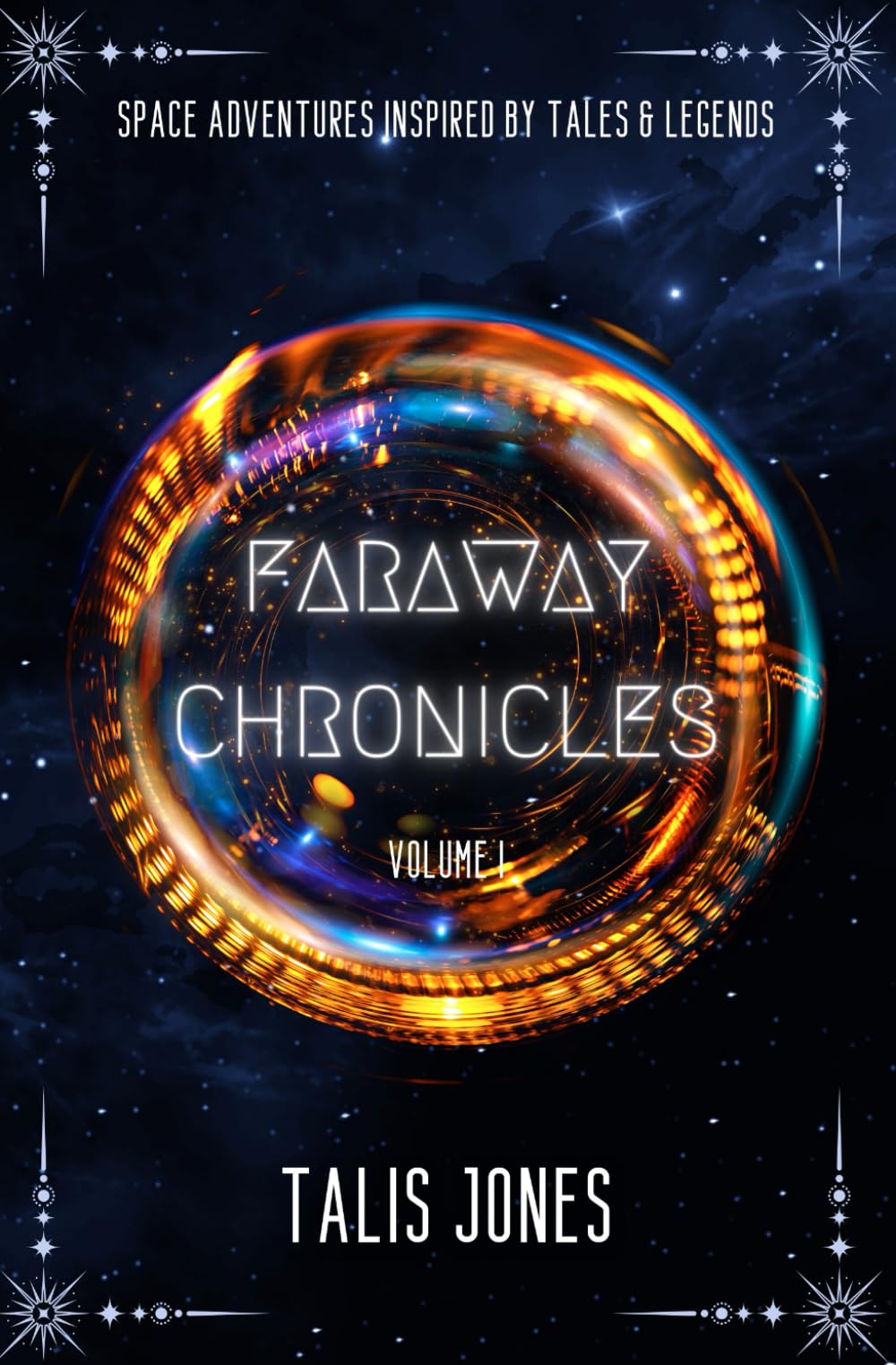Faraway Chronicles: Volume 1