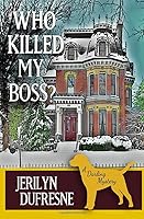 Who Killed My Boss?: A Sam Darling Mystery 1503194884 Book Cover