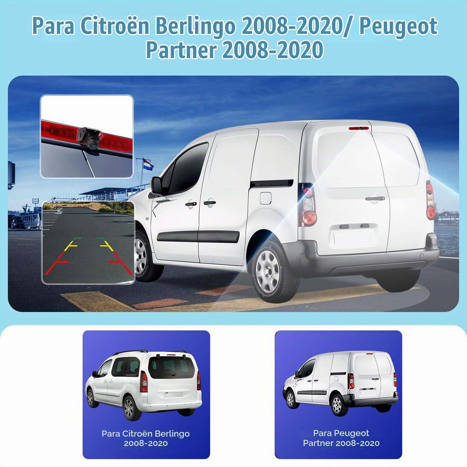 Cámara Trasera para Partner y Berlingo 2008-2020, Tercera Luz