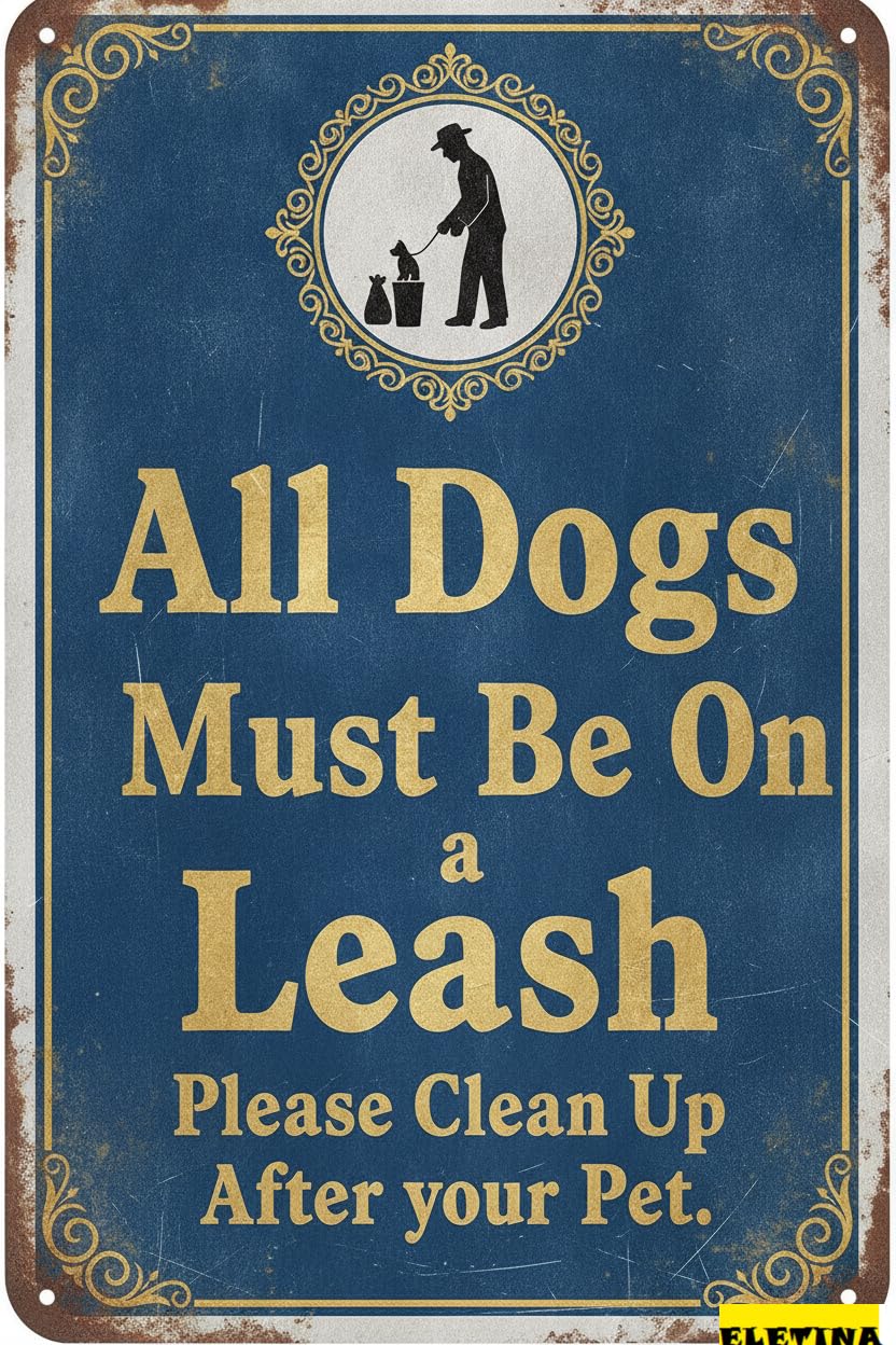 All Dogs Must Be On Leash Aluminum Metal Warning Sign Fence Yard Floor Garden Road Street 8x12in