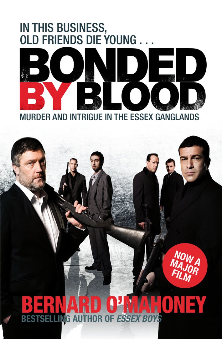 Bonded by Blood: Murder and Intrigue in the Essex Ganglands