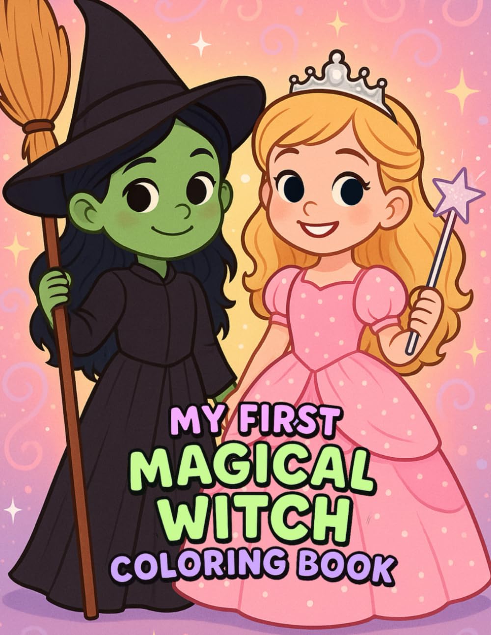 My First Magical Witch Coloring Book: 50+ Playful Little-Witch Coloring & Activity Pages