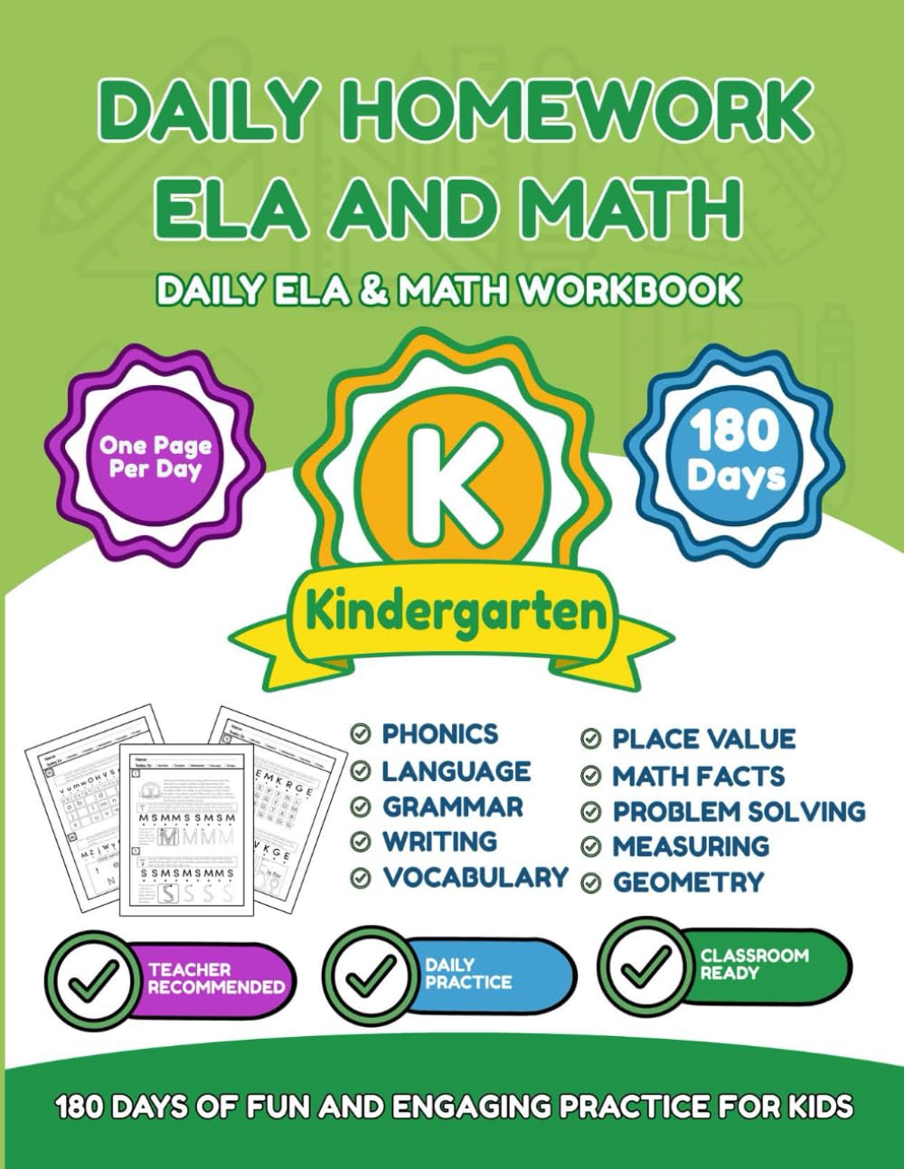 Daily Homework: Kindergarten ELA & Math: 180 Days of Spiral Review – No Prep After-School Workbook for Alphabet, Phonics, Counting & Shapes (No-Tears Homework Routine)
