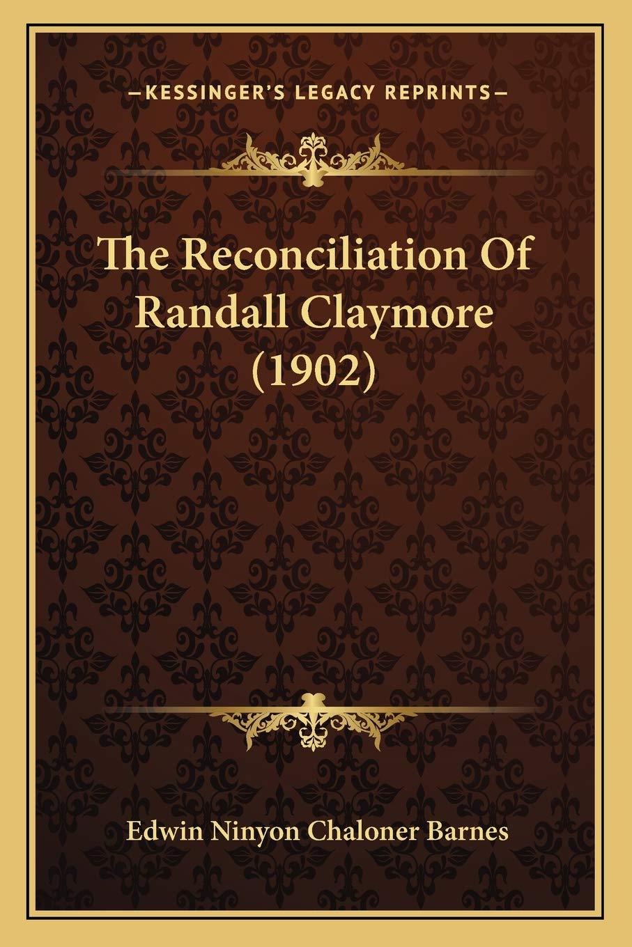 The Reconciliation Of Randall Claymore (1902)