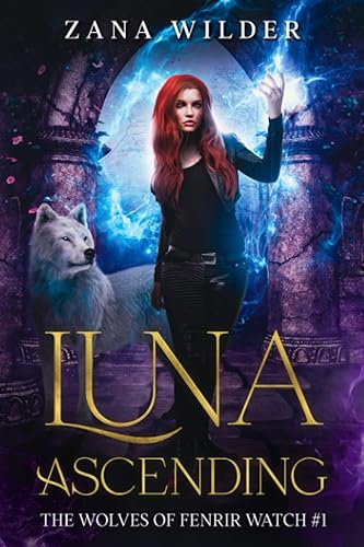 Luna Ascending The Wolves of Fenrir Watch #1