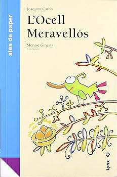 L'Ocell Meravellós (Ales de...