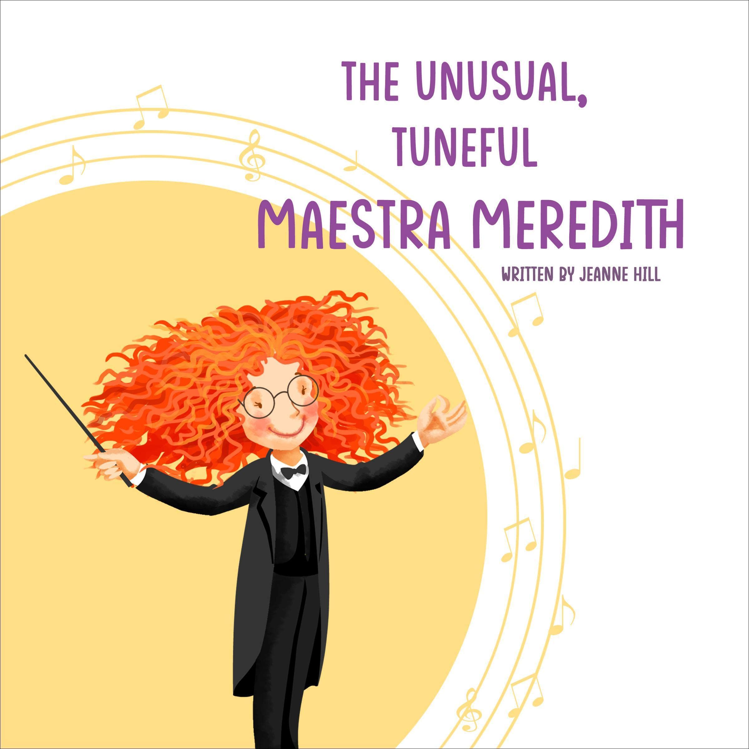 The Unusual, Tuneful Maestra Meredith