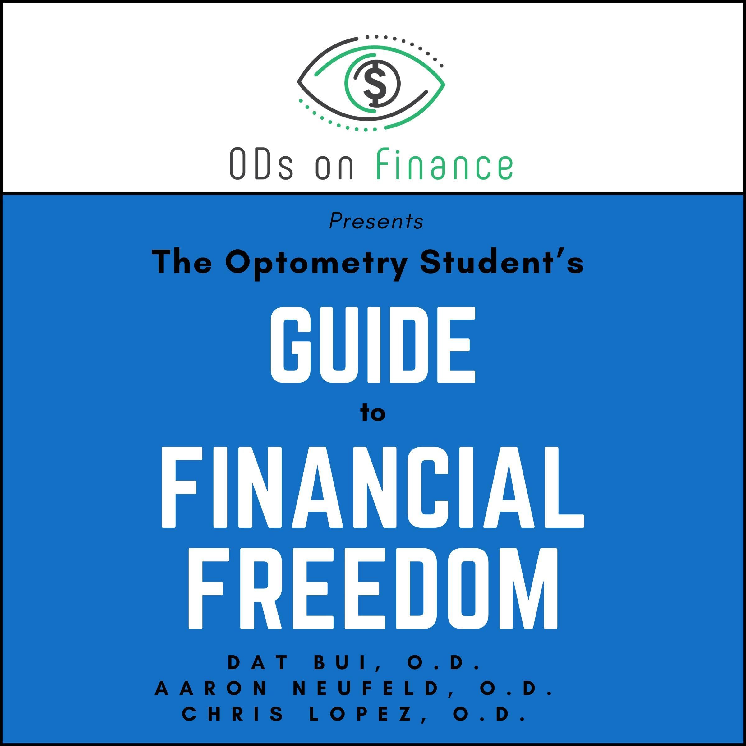 The Optometry Student’s Guide to Financial Freedom
