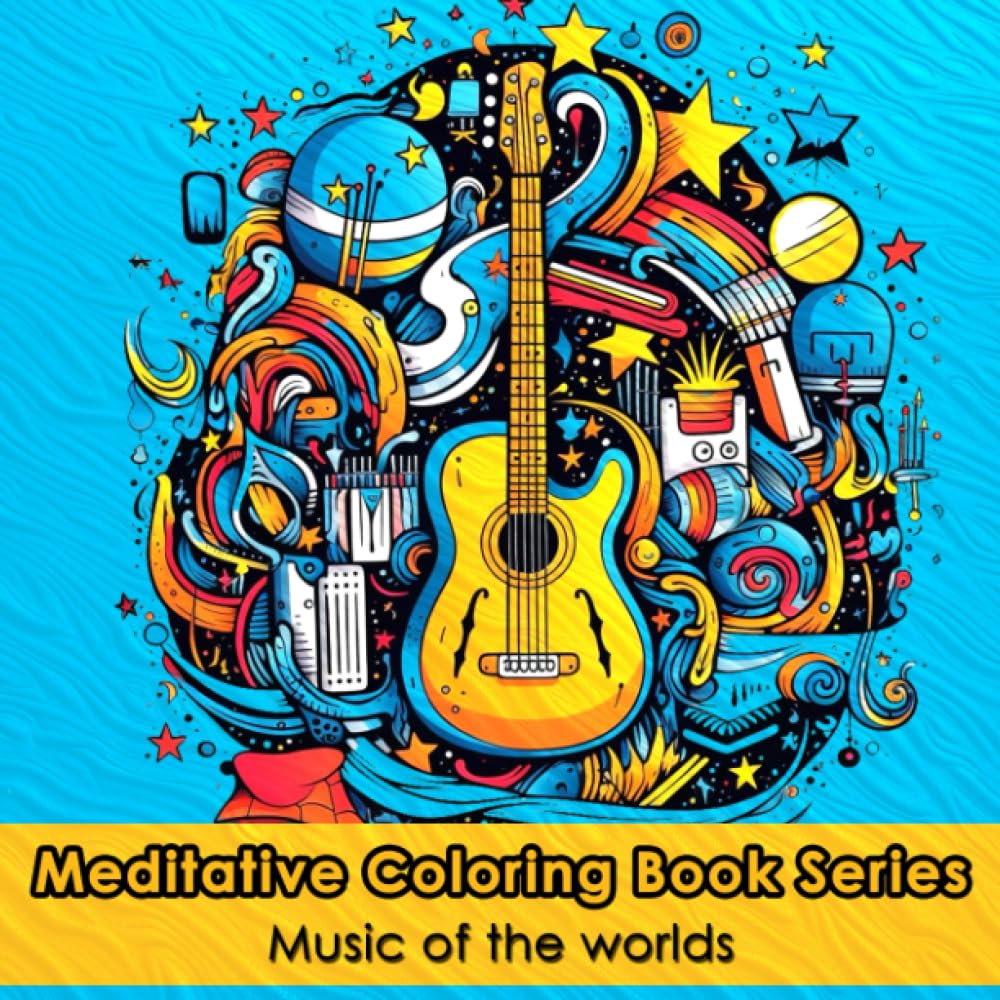 Meditative Coloring Book Series: Music of the worlds: Adult Coloring Book, stress and anxiety relief patterns for relaxing and therapeutic experience.