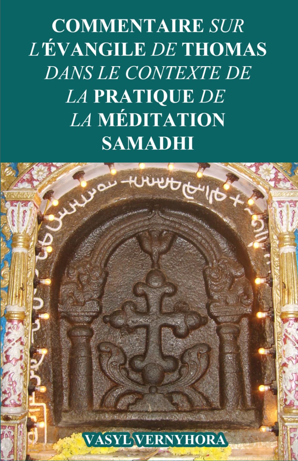 Commentaire sur l'Évangile de Thomas dans le contexte de la pratique de la méditation samadhi