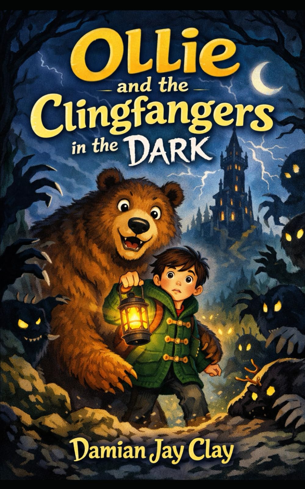 Ollie and the Clingfangers in the Dark (Ollie Brewer and the Mastery of Magic)