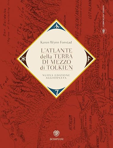 L'atlante della Terra-di-mezzo di Tolkien. Una guida per orientarsi in ogni angolo dell'universo fantastico di Tolkien, dalla Terra di mezzo alle Terre immortali dell'Ovest