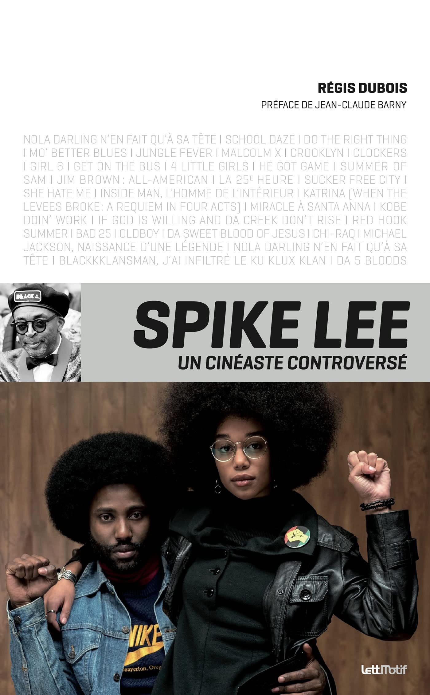 Spike Lee un cinéaste controversé analyse filmographie histoire hollywood