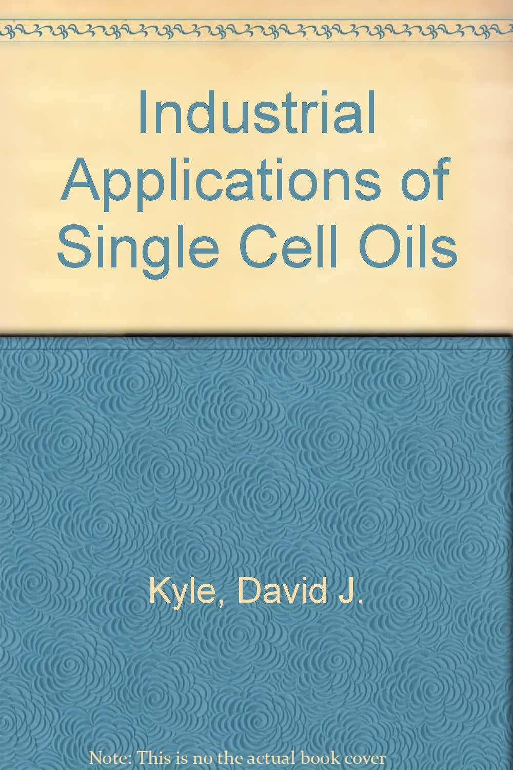 Buy Industrial Applications of Single Cell Oils — BookShops.in