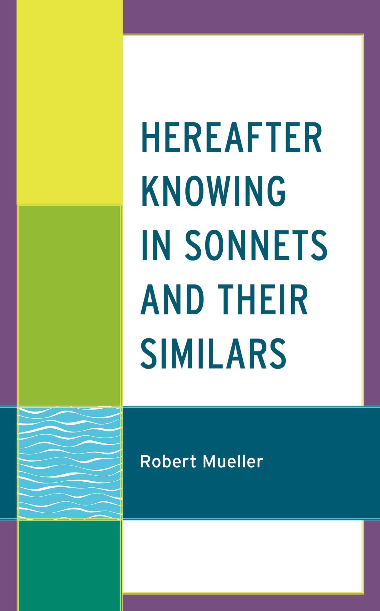 Hereafter Knowing in Sonnets and Their Similars