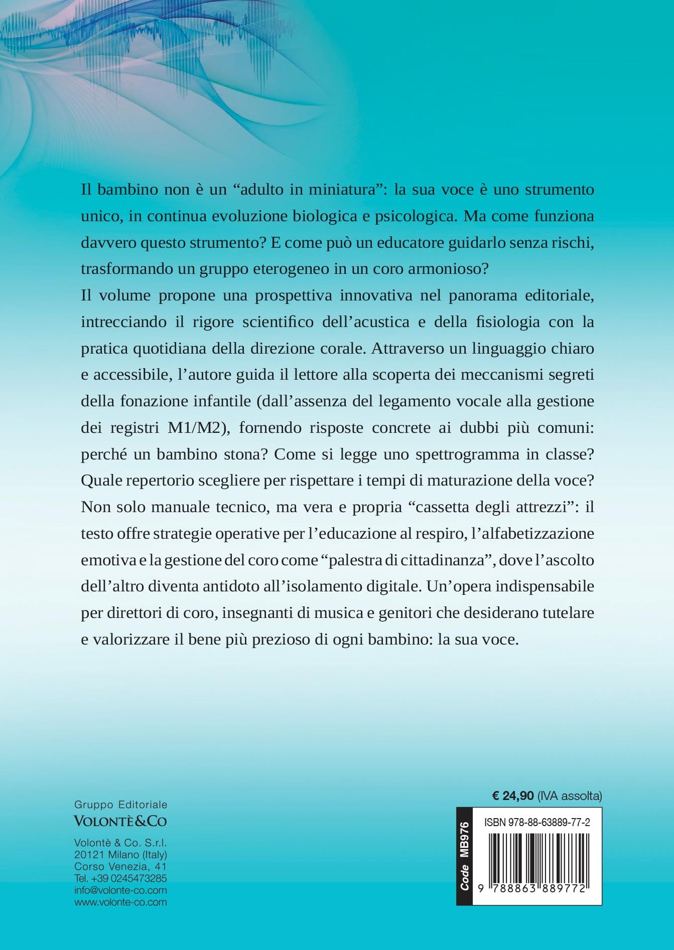 Voci bianche. Acustica, fisiologia vocale ed educazione corale. Metodo
