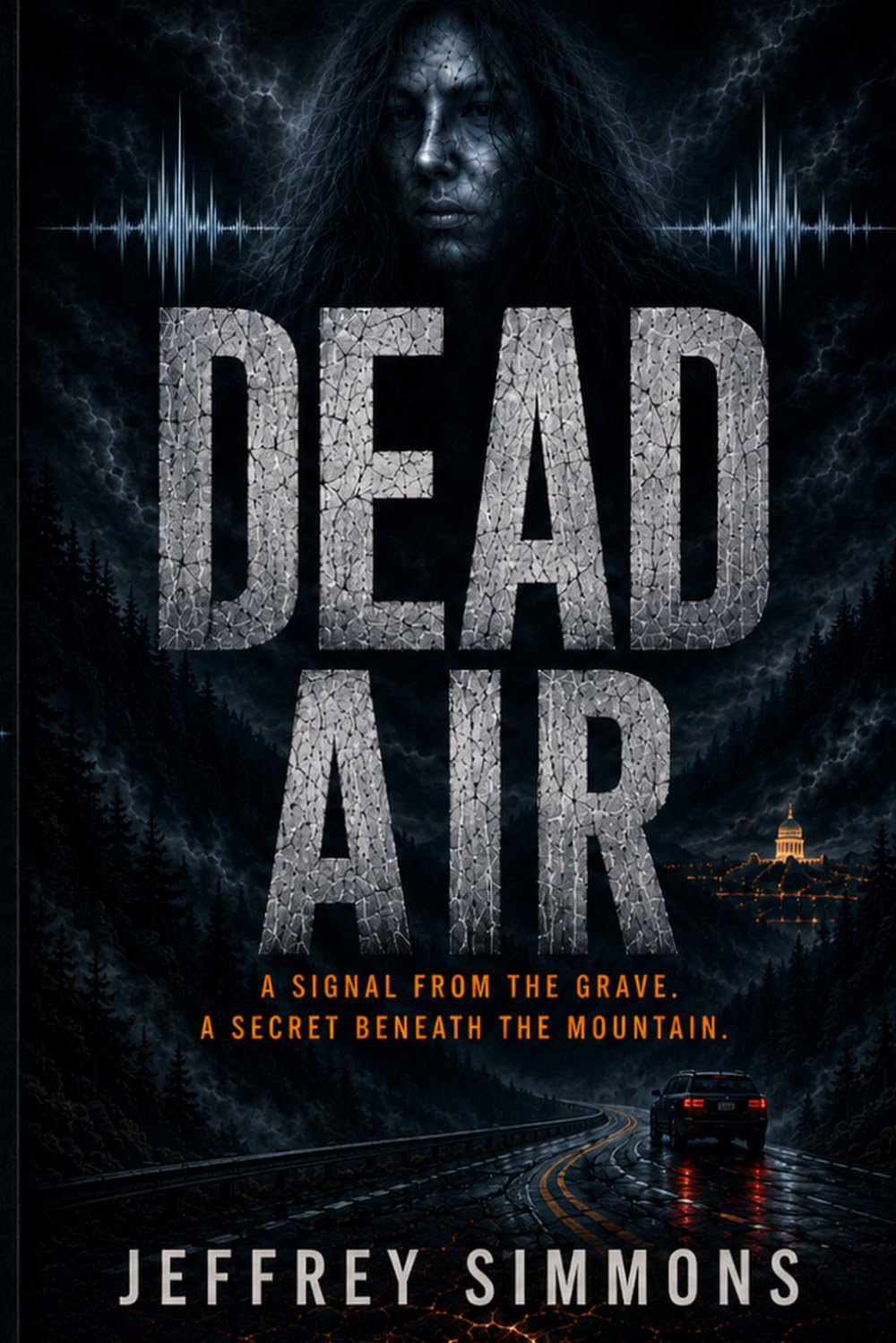 Dead Air: A Signal from the Grave. A Secret Beneath the Mountain.