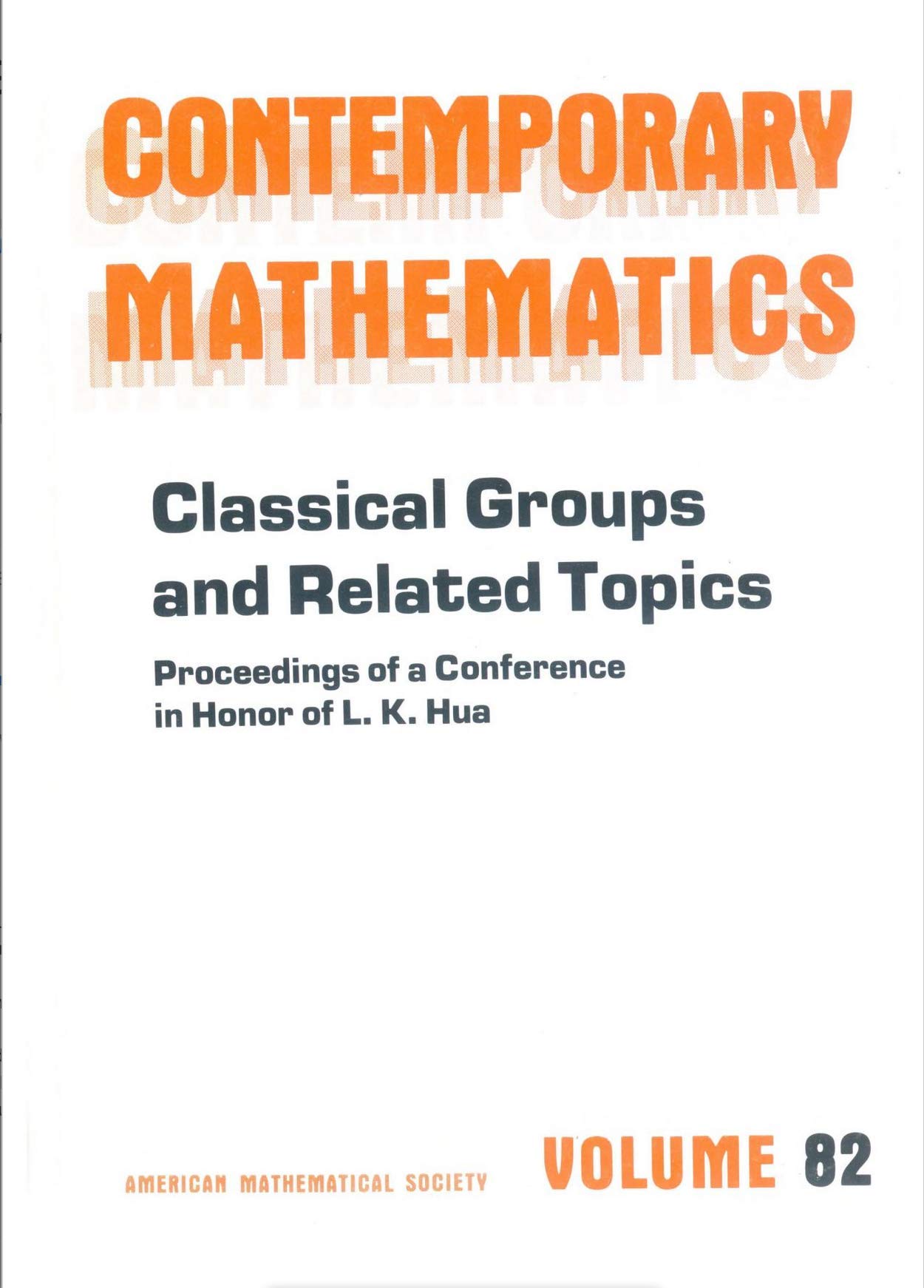 Buy Classical Groups and Related Topics (Contemporary Mathematics) โ BookShops.in