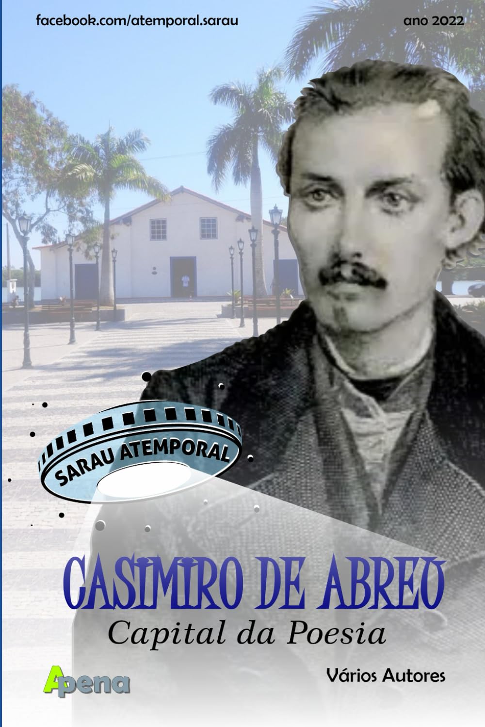 Antologia do Sarau Atemporal: Casimiro de Abreu - Capital da Poesia