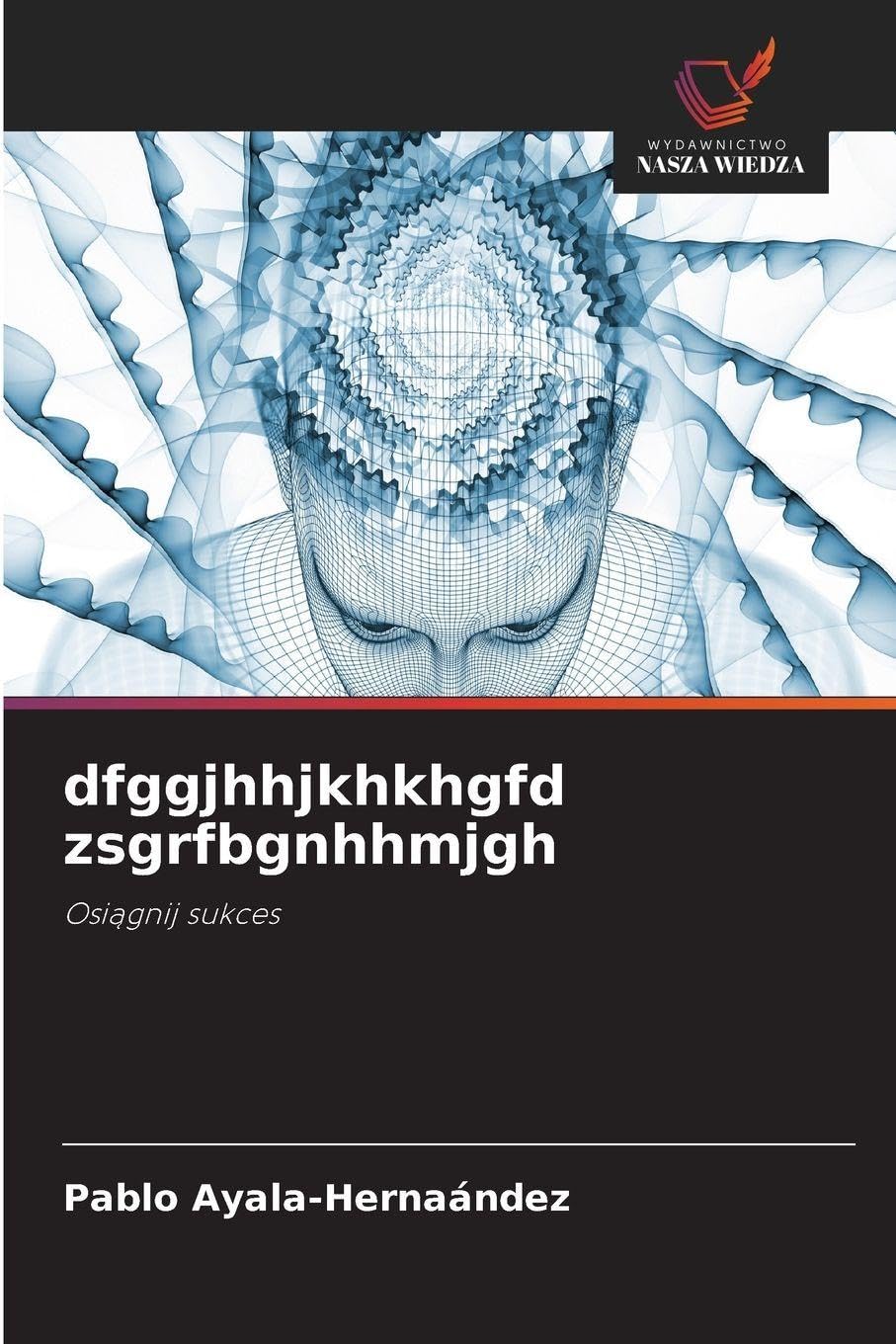 dfggjhhjkhkhgfd zsgrfbgnhhmjgh: Osi¿gnij sukces