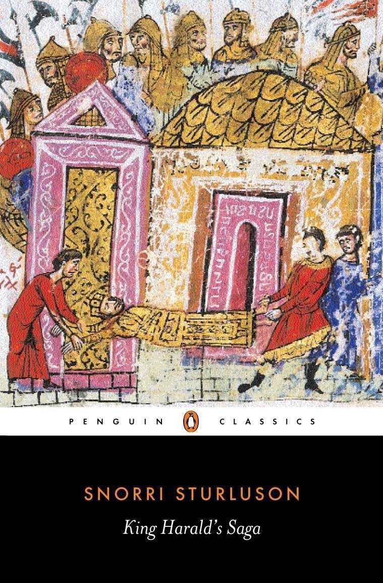King Harald's Saga: Harald Hardradi of Norway: From Snorri Sturluson's Heimskringla (Classics S)