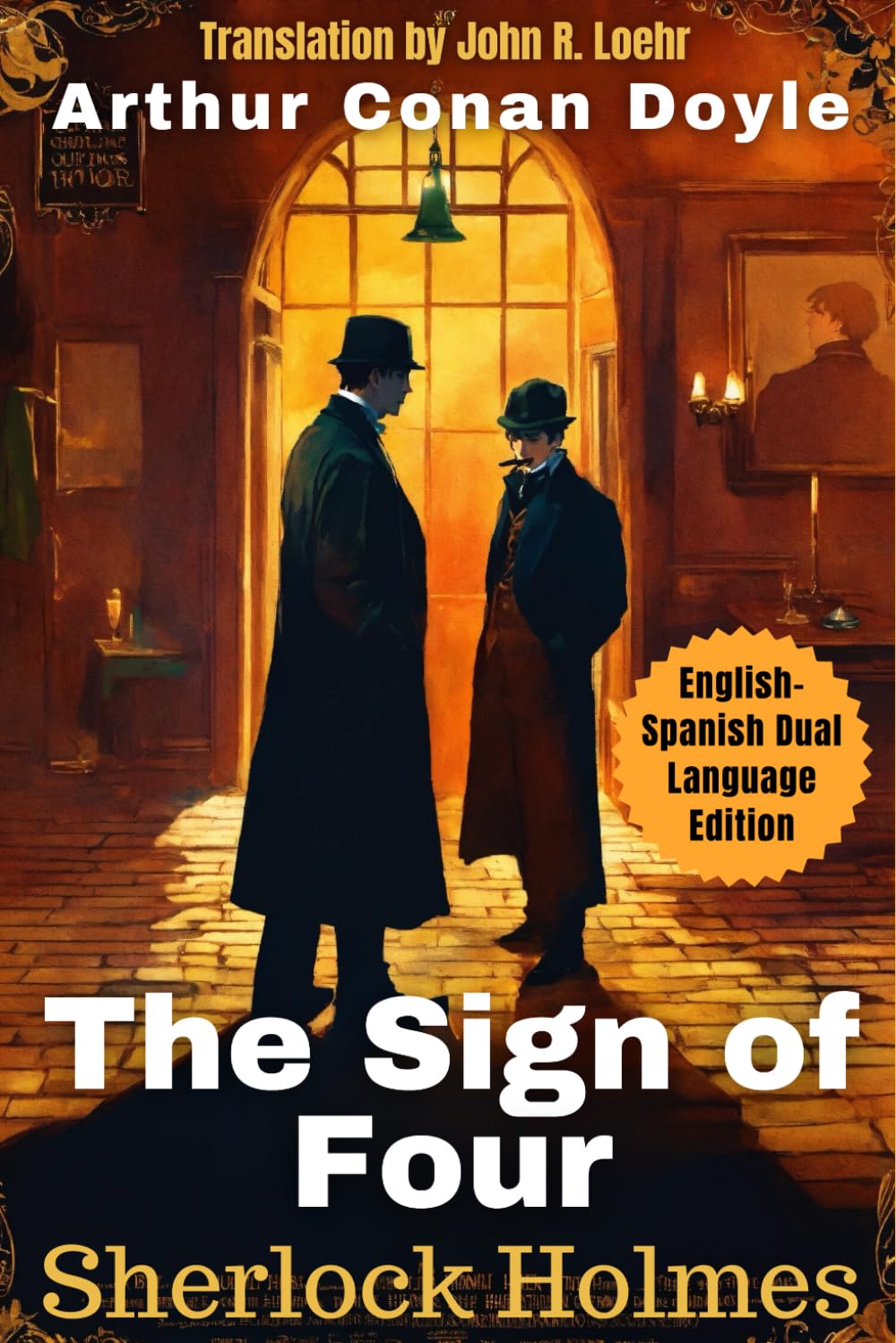 The Sign of Four: English-Spanish Dual Language Edition