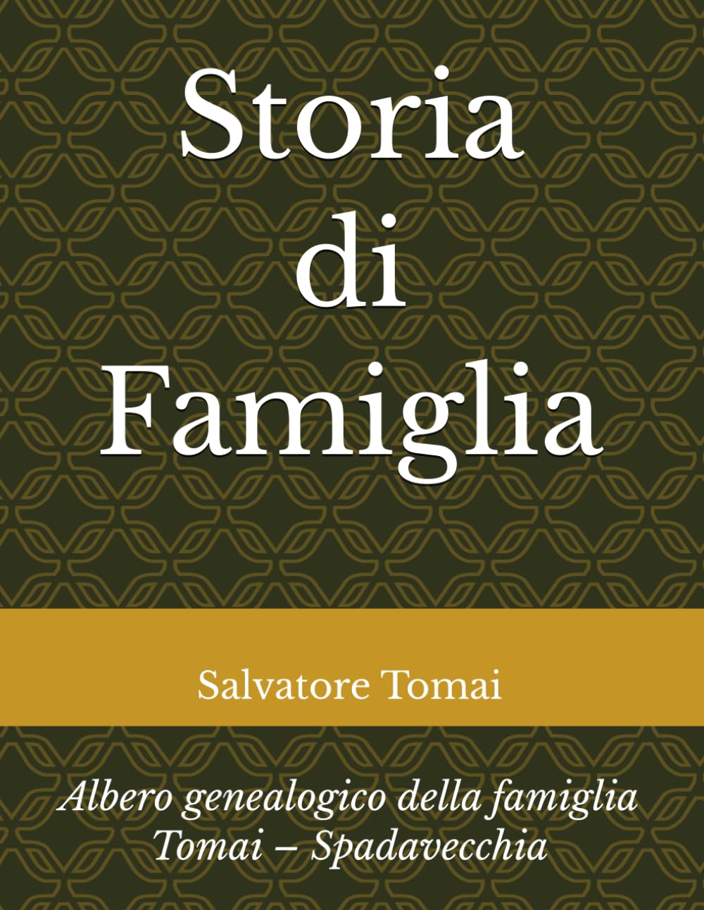 Storia di Famiglia: Albero genealogico della famiglia Tomai – Spadavecchia