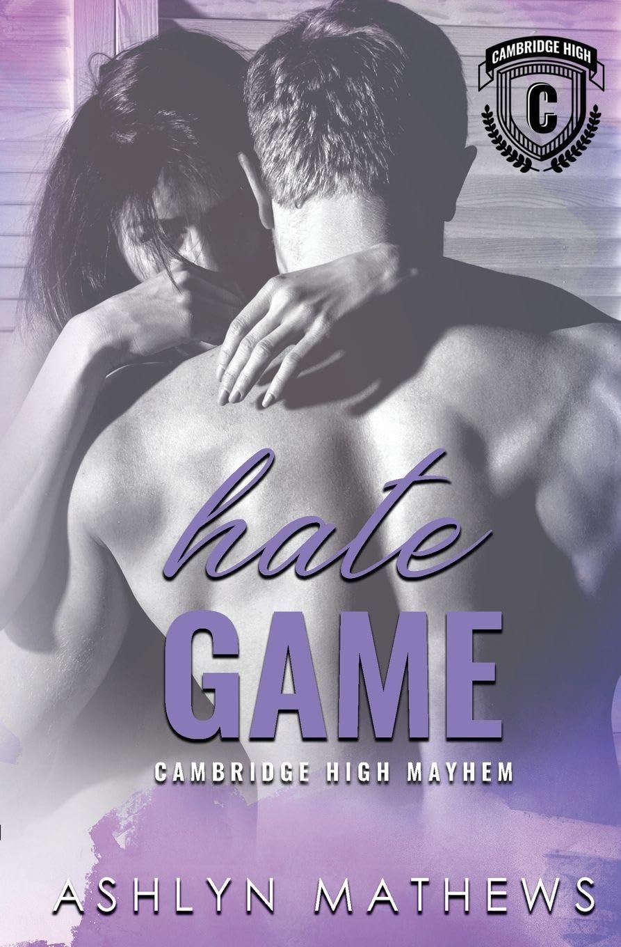 Hate Game: 2 (Cambridge High Mayhem)